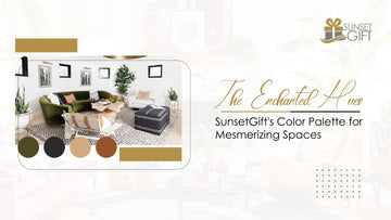 The Enchanted Hues: SunsetGift's Color Palette for Mesmerizing Spaces - Sunset Gifts Store