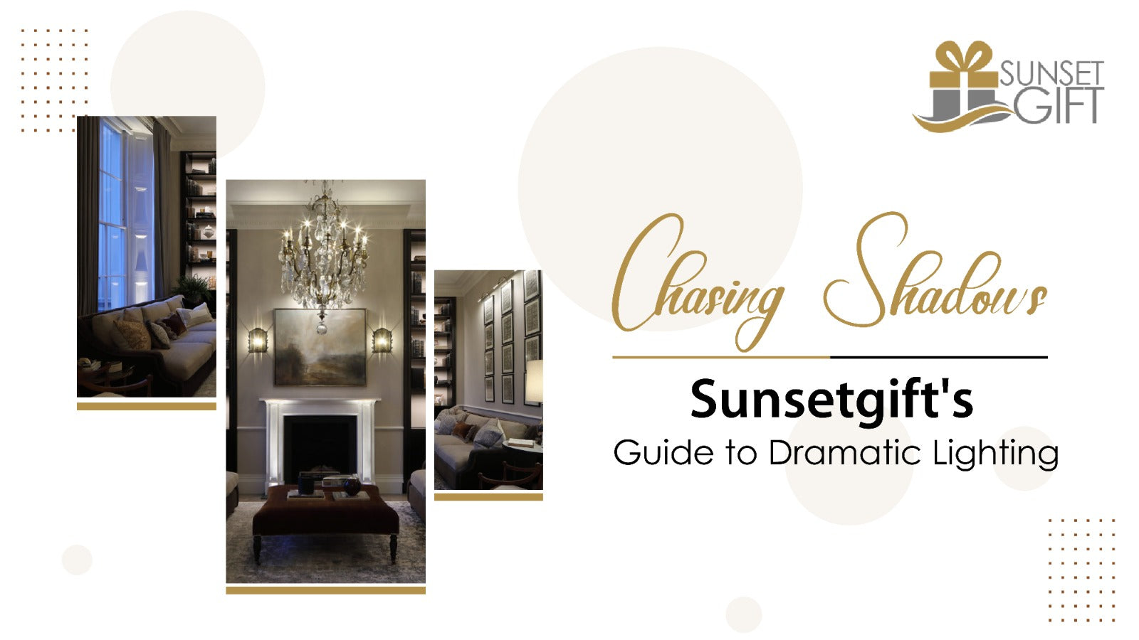 Chasing Shadows: Sunsetgift's Guide to Dramatic Lighting