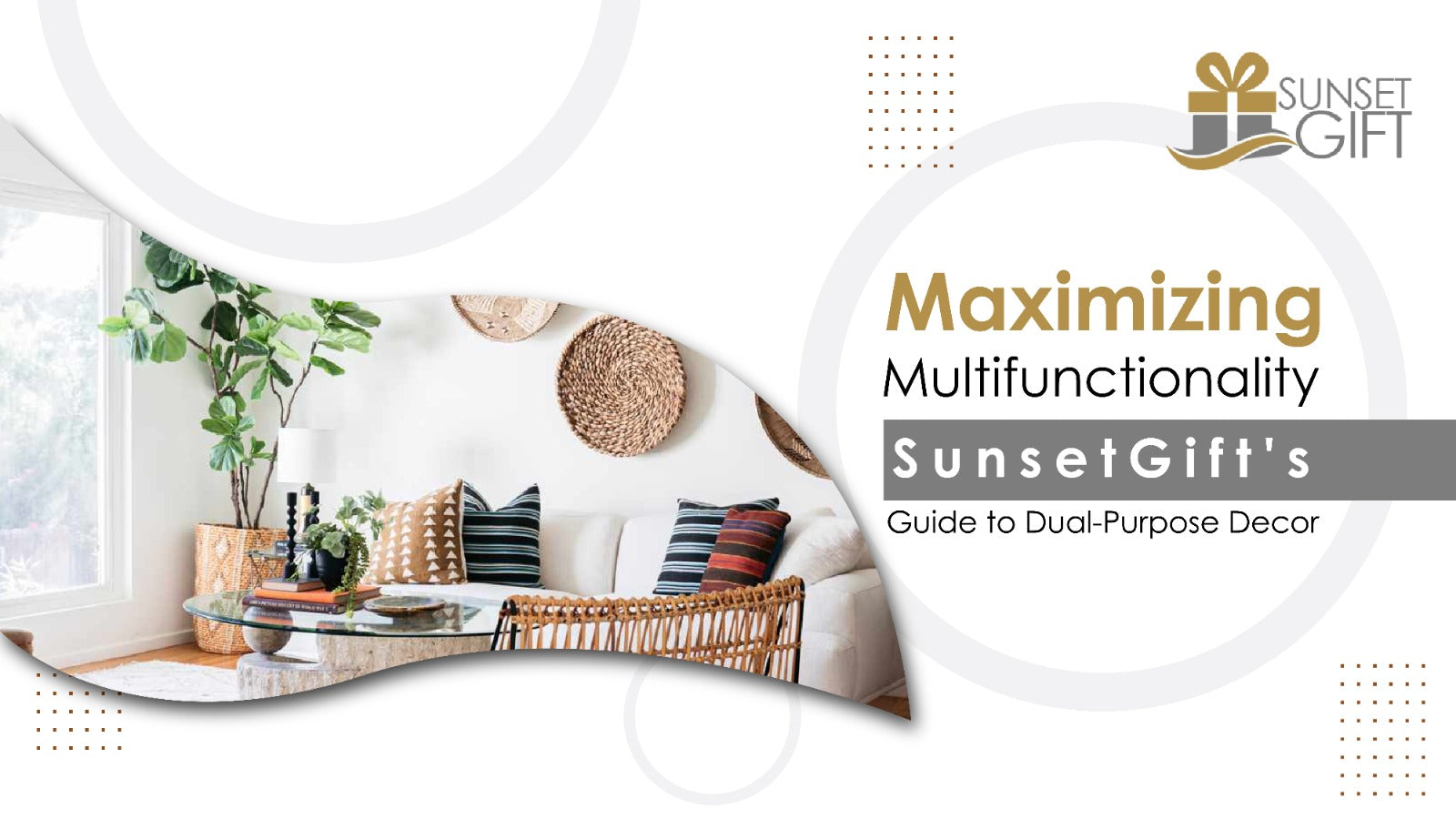 Maximizing Multifunctionality: SunsetGift's Guide to Dual-Purpose Decor