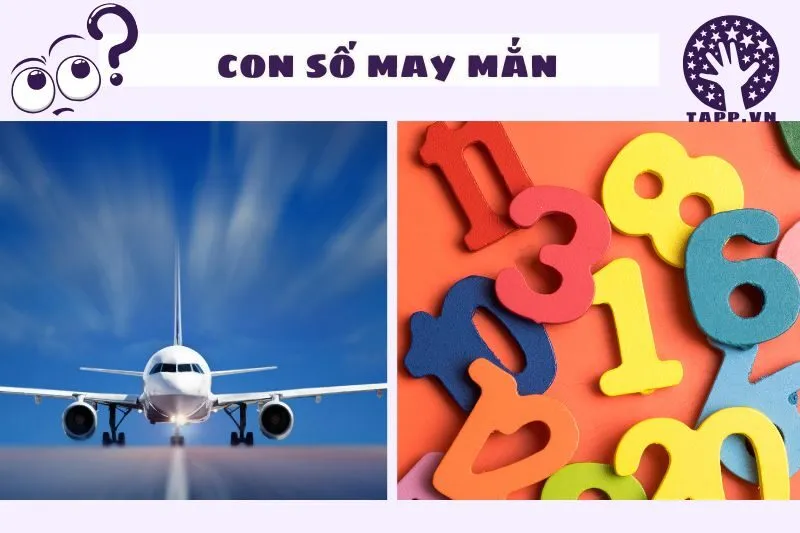 Con số may mắn liên quan đến giấc mơ thấy máy bay