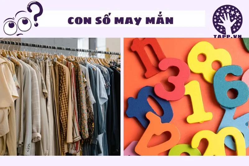 Con số may mắn liên quan đến giấc mơ thấy quần áo