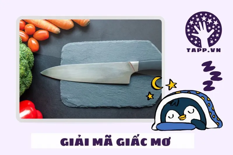 Giấc mơ thấy dao và cách giải mã theo từng hoàn cảnh cụ thể