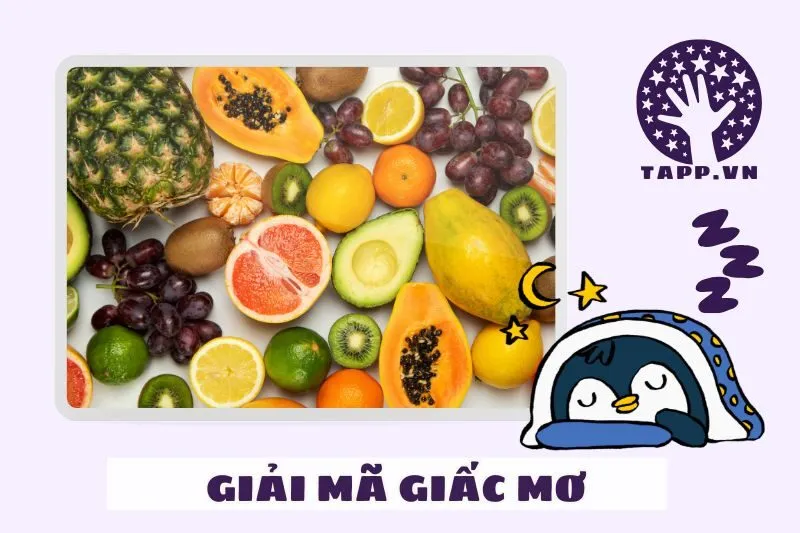 Giải mã các loại trái cây trong giấc mơ