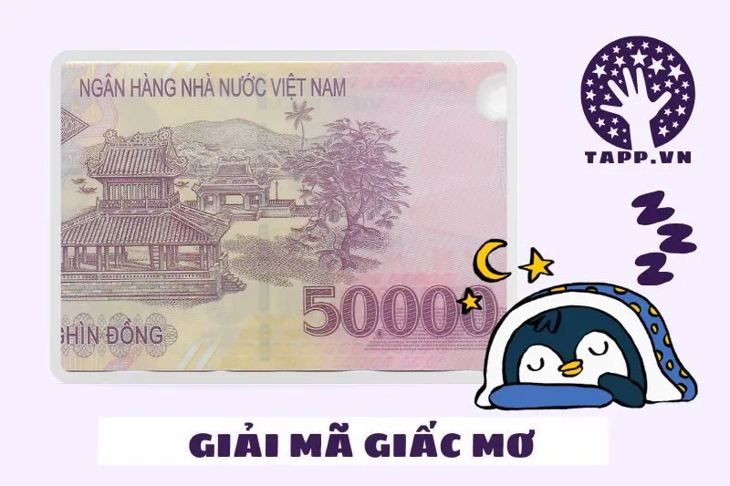 Giải Mã Các Tình Huống Thường Gặp Khi Mơ Thấy Tiền 50 Nghìn