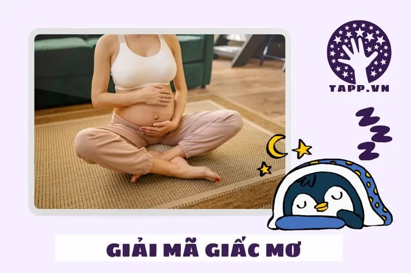Giải mã điềm báo khi nằm mơ thấy có bầu