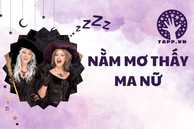 Giải Mã Giấc Mơ 2025: Nằm Mơ Thấy Ma Nữ Báo Hiệu Điều Gì?