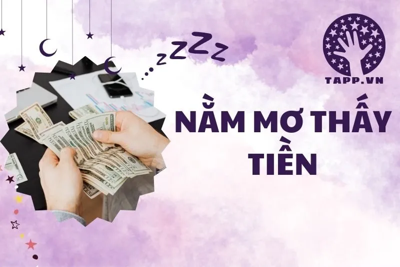 Giải Mã Giấc Mơ: Nằm Mơ Thấy Tiền Là Điềm Báo Gì 2025?
