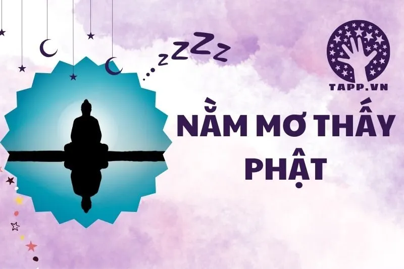 Giải mã nằm mơ thấy Phật: Ý nghĩa và điềm báo quan trọng 2025