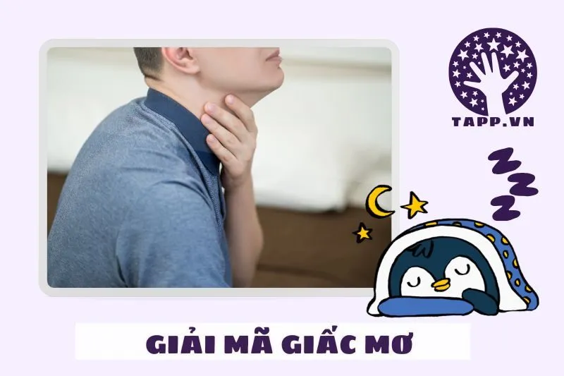 Mối Liên Hệ Giữa Giấc Mơ Thấy Bị Bóp Cổ và Sức Khỏe