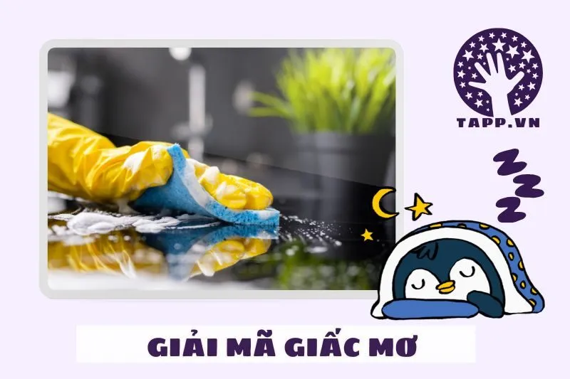 Những giấc mơ dọn dẹp nhà cửa phổ biến và ý nghĩa của chúng