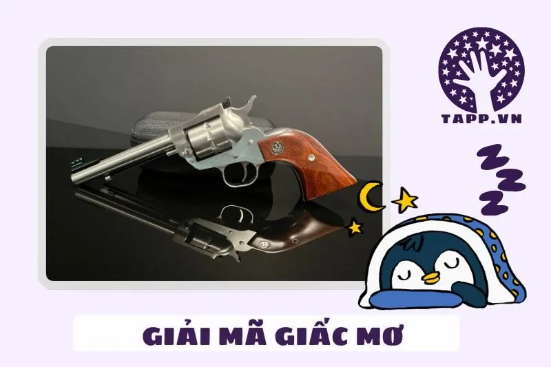 Những tình huống phổ biến khi mơ thấy súng đạn và ý nghĩa