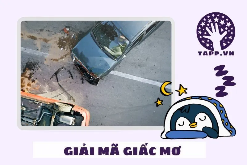 Những tình huống phổ biến trong giấc mơ tai nạn và ý nghĩa chi tiết