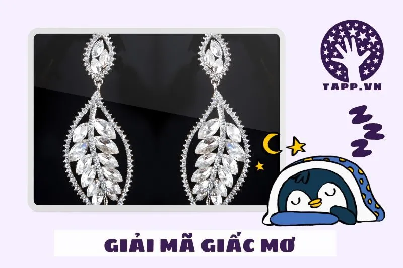 Phân tích chi tiết các tình huống giấc mơ liên quan đến bông tai