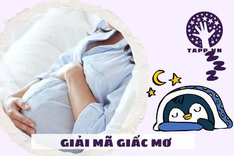Ý nghĩa của giấc mơ nằm mơ thấy có bầu