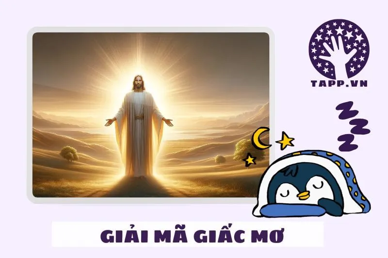 Các trường hợp phổ biến khi nằm mơ thấy Chúa và cách giải mã