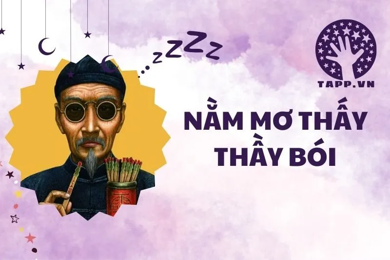 Nằm mơ thấy thầy bói 2025: Giải mã chi tiết và điềm báo